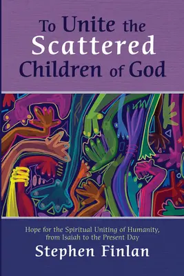 Para unir a los hijos de Dios dispersos - To Unite the Scattered Children of God
