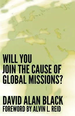 ¿Se unirá a la causa de las misiones mundiales? - Will You Join the Cause of Global Missions?