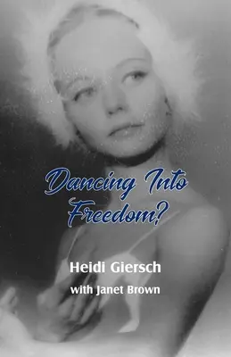 ¿Bailar hacia la libertad? - Dancing Into Freedom?