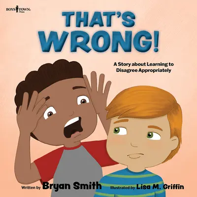 ¡Eso está mal! Una historia sobre cómo aprender a discrepar adecuadamente Volumen 4 - That's Wrong!: A Story about Learning to Disagree Appropriately Volume 4