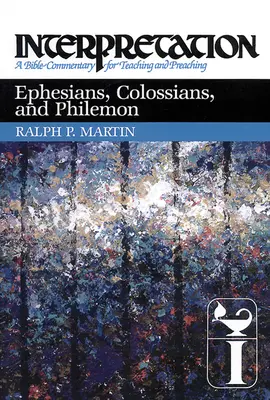 Efesios, Colosenses y Filemón: Interpretación: Comentario bíblico para la enseñanza y la predicación - Ephesians, Colossians, and Philemon: Interpretation: A Bible Commentary for Teaching and Preaching