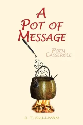 Una olla de mensajes: Cazuela de poemas - A Pot of Message: Poem Casserole