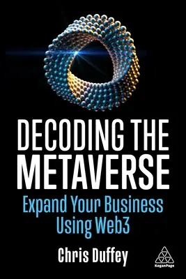 Descifrando el Metaverso: Amplíe su negocio con Web3 - Decoding the Metaverse: Expand Your Business Using Web3