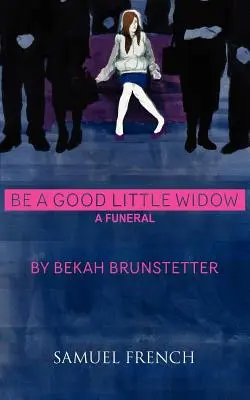 Sé una buena viudita - Be a Good Little Widow