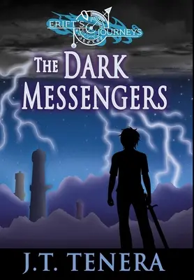 Los viajes de Erift: Los mensajeros oscuros - Erift's Journeys: The Dark Messengers