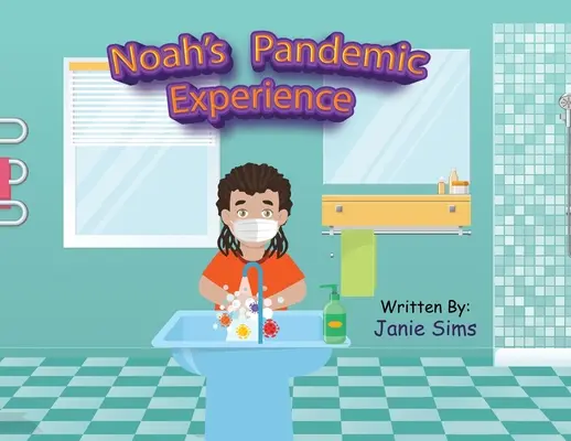 La experiencia pandémica de Noé - Noah's Pandemic Experience