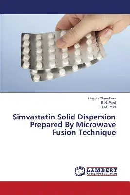 Simvastatin Solid Dispersion Prepared by Microwave Fusion Technique (Dispersión sólida de simvastatina preparada mediante la técnica de fusión por microondas) - Simvastatin Solid Dispersion Prepared by Microwave Fusion Technique