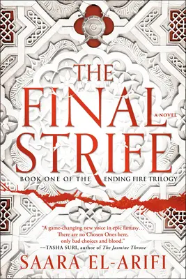 La lucha final: Primer libro de la trilogía Ending Fire - The Final Strife: Book One of the Ending Fire Trilogy