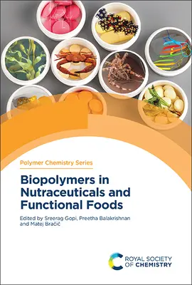 Biopolímeros en nutracéuticos y alimentos funcionales - Biopolymers in Nutraceuticals and Functional Foods