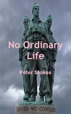 No Ordinary Life - SAS Rogue Heroes: la verdadera historia del miembro fundador del SAS Horace Stokes - No Ordinary Life - SAS Rogue Heroes: the true story of founding SAS member Horace Stokes