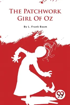 La chica del patchwork de Oz - The Patchwork Girl Of Oz