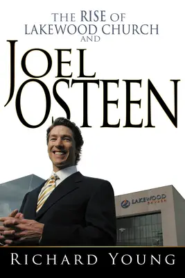 El auge de Lakewood Church y Joel Osteen - Rise of Lakewood Church and Joel Osteen