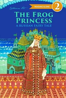 La Princesa Rana - Un cuento de hadas ruso sobre el amor y la lealtad - The Frog Princess - A Russian Fairy Tale about Love and Loyalty