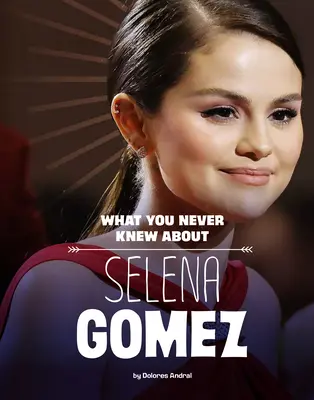 Lo Que Nunca Supiste de Selena Gomez - What You Never Knew about Selena Gomez