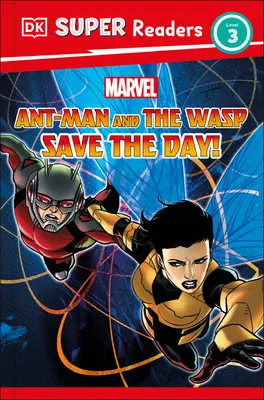 DK Super Readers Level 3 Marvel Ant-Man y la Avispa ¡Salvan el día! - DK Super Readers Level 3 Marvel Ant-Man and the Wasp Save the Day!