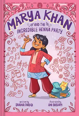 Marya Khan y la increíble fiesta de la henna (Marya Khan #1) - Marya Khan and the Incredible Henna Party (Marya Khan #1)
