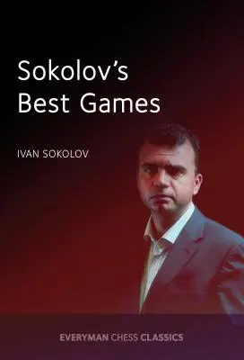 Las mejores partidas de Sokolov - Sokolov's Best Games