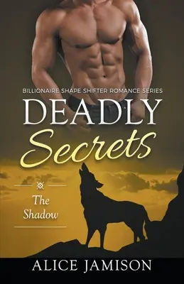 Secretos mortales La sombra (Billionaire Shape-Shifter Romance Series Book 1) - Deadly Secrets The Shadow (Billionaire Shape-Shifter Romance Series Book 1)