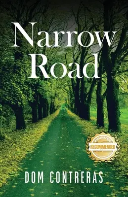 El camino estrecho - Narrow Road
