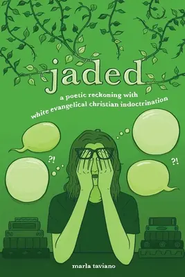 hastiado: un ajuste de cuentas poético con el adoctrinamiento cristiano evangélico blanco - jaded: a poetic reckoning with white evangelical christian indoctrination