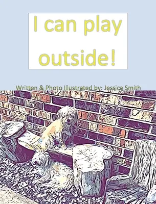 ¡Puedo jugar fuera! - I can play outside!