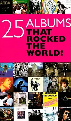 25 álbumes que sacudieron el mundo - 25 Albums That Rocked the World!