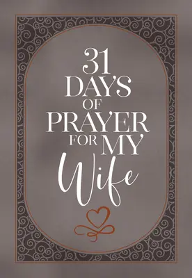 31 días de oración por mi esposa - 31 Days of Prayer for My Wife