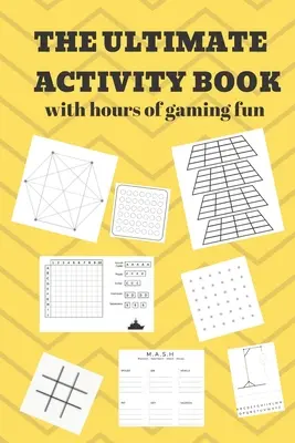 El libro de actividades definitivo: 100 páginas de juegos divertidos Ocho juegos diferentes (incluyendo 3D Tic Tac Toe), horas de juego de diversión fácil de luz con Fami - The Ultimate Activity Book: 100 Pages of Gaming Fun! Eight different games (including 3D Tic Tac Toe), hours of Light Easy Fun Game play with Fami