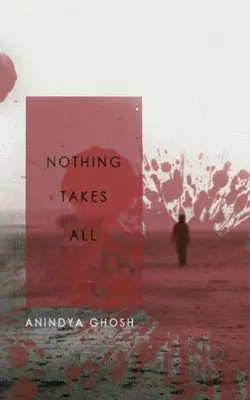 Nada lo es todo - Nothing Takes All