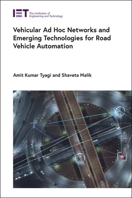 Redes ad hoc vehiculares y tecnologías emergentes para la automatización de vehículos de carretera - Vehicular Ad Hoc Networks and Emerging Technologies for Road Vehicle Automation