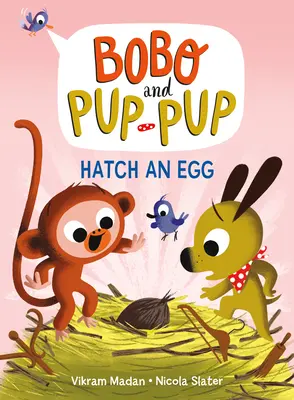 Empollar un huevo (Bobo y su cachorro): (Una novela gráfica) - Hatch an Egg (Bobo and Pup-Pup): (A Graphic Novel)