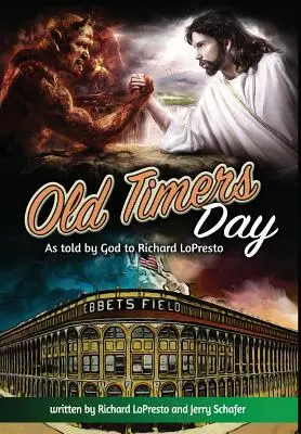 Old Timers Day: Lo que Dios dijo a Richard Lopresto - Old Timers Day: As Told by God to Richard Lopresto