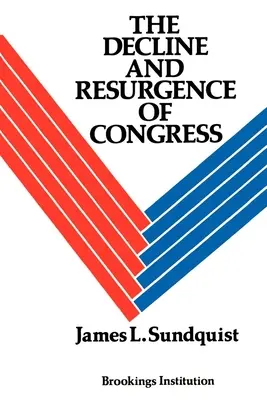 Decadencia y resurgimiento del Congreso - The Decline and Resurgence of Congress