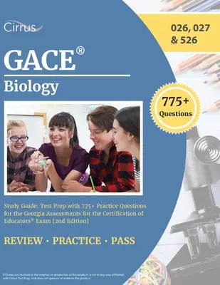 Guía de estudio de Biología GACE: Test Prep with 775+ Practice Questions for the Georgia Assessments for the Certification of Educators Exam [2nd Editio - GACE Biology Study Guide: Test Prep with 775+ Practice Questions for the Georgia Assessments for the Certification of Educators Exam [2nd Editio