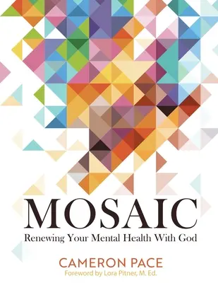 Mosaico: Renovando tu salud mental con Dios - Mosaic: Renewing Your Mental Health with God