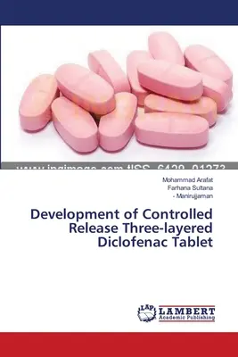 Desarrollo de una Tableta de Diclofenaco de Tres Capas de Liberación Controlada - Development of Controlled Release Three-layered Diclofenac Tablet