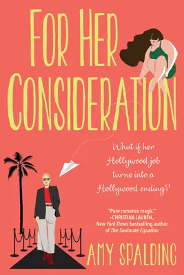 For Her Consideration: Una encantadora y memorable historia de amor - For Her Consideration: An Enchanting and Memorable Love Story