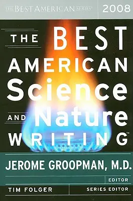 Los mejores escritos estadounidenses sobre ciencia y naturaleza - The Best American Science and Nature Writing