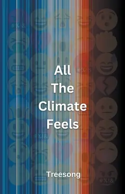 Todas las sensaciones climáticas - All The Climate Feels