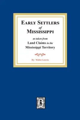 Reclamaciones de tierras en el territorio de Mississippi - Land Claims in the Mississippi Territory