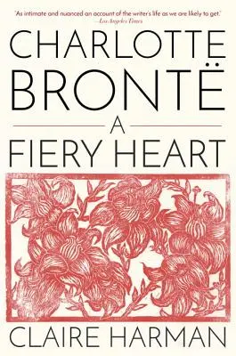 Charlotte Bront Un corazón ardiente - Charlotte Bront: A Fiery Heart