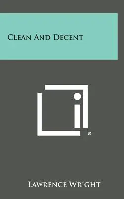 Limpio y decente - Clean and Decent