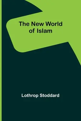 El nuevo mundo del Islam - The New World of Islam