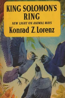 El anillo del Rey Salomón: nueva luz sobre los caminos de los animales - King Solomon's Ring: New Light on Animal Ways