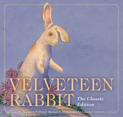 El conejo de terciopelo: Edición clásica - The Velveteen Rabbit: The Classic Edition