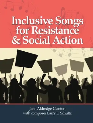 Canciones inclusivas para la resistencia y la acción social - Inclusive Songs for Resistance & Social Action