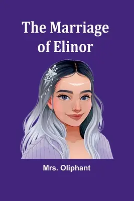 El matrimonio de Elinor - The Marriage of Elinor