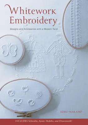 Bordados en blanco: Diseños y accesorios con un toque moderno - Whitework Embroidery: Designs and Accessories with a Modern Twist