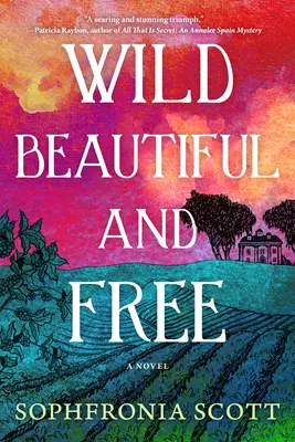 Salvaje, bella y libre - Wild, Beautiful, and Free