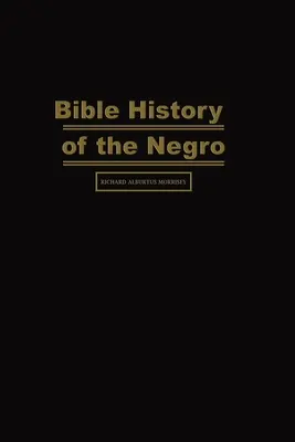 Historia bíblica de los negros - Bible History of the Negro